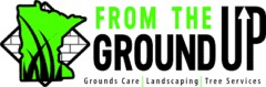 From the Ground Up Lawn Care and Clean Up, LLC