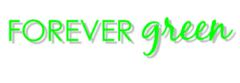 Forever Green