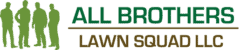 All Brothers Lawn Squad LLC